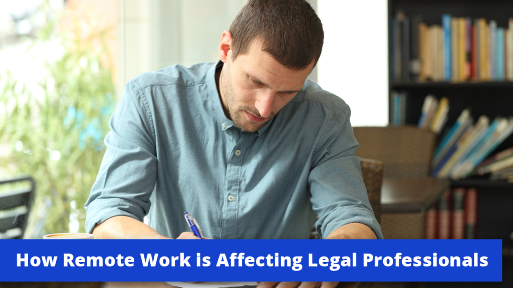 How Remote Work Affects the Legal Profession